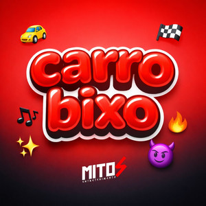 Carro Bixo (Explicit)