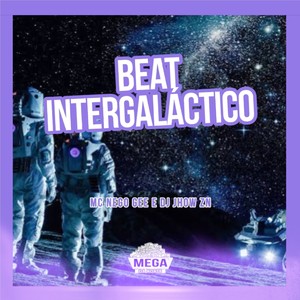 BEAT INTERGALACTICO (Explicit)