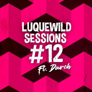 LuquewildSessions # 12 (Si Se Da) (feat. Austin Melody) [Los Del Fondo Darch y Sulin Remix]