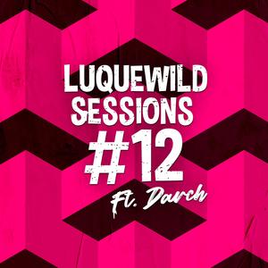 LuquewildSessions # 12 (Si Se Da) (feat. Austin Melody) (Los Del Fondo Darch y Sulin Remix)
