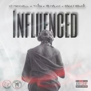 Influenced (feat. To$hi & Barry Band$) [Explicit]