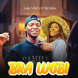 Bra Wobi (feat. Mz Kiss) (Explicit)