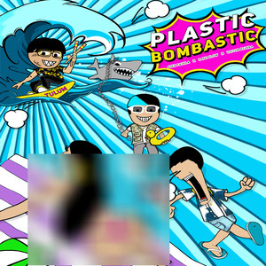 Plastic Bombastic