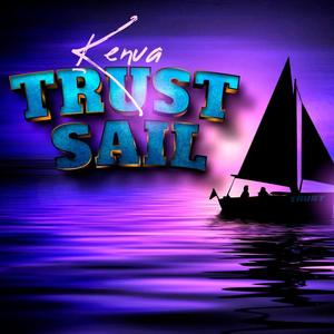 Trust Sail (Explicit)