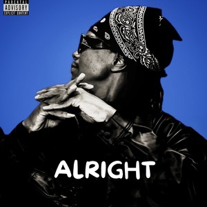 Alright (Explicit)