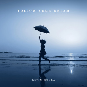 Follow Your Dream