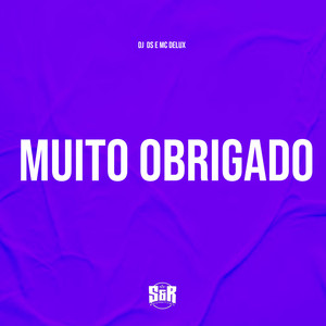 Muito Obrigado (Explicit)