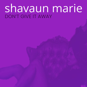 Don't Give It Away (Explicit)