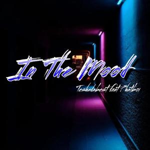 In the Mood (feat. Phatboi Tevis) (Explicit)