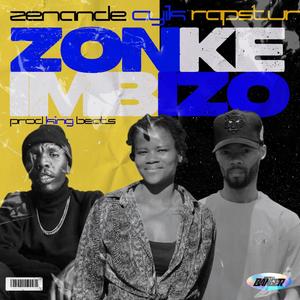 Zonke Imbizo (feat. Zenande & Rapstur)