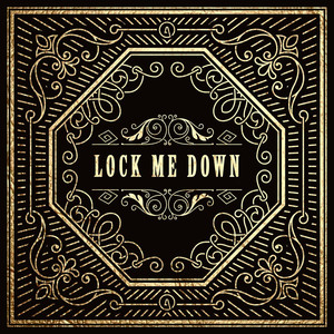 Lock Me Down