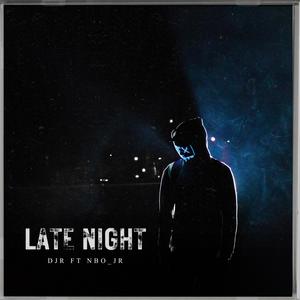 Late Night (feat. NBO_JR) [Explicit]