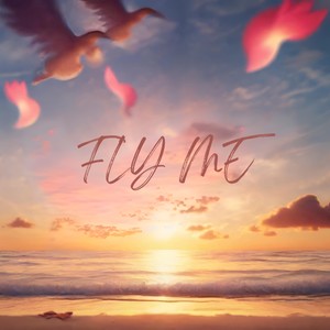 Fly Me