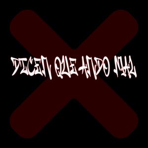 DICEN QUE ANDO MAL (feat. ALECUARDZ & BRYAN CORTEZ) (Explicit)