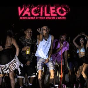 Vacileo (feat. Sebita Nigga & Hazze) [Explicit]