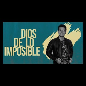 Dios de Lo Imposible