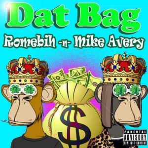 Dat Bag (feat. Romebih) [Explicit]