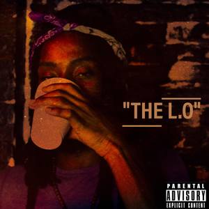 The L.O (feat. Berlin...!) [Explicit]