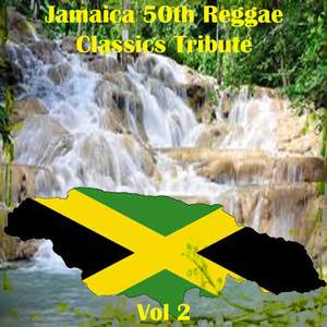 Jamaica 50th Reggae Classics Tribute Vol 2