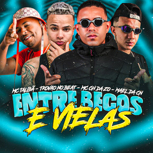 Entre Becos e Vielas (Explicit)