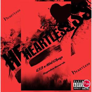 Kid Chop Heartless (feat. G13) (Explicit)