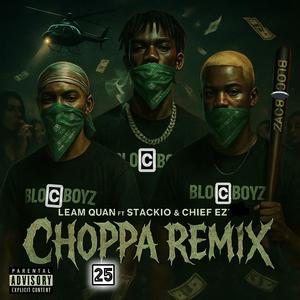 Choppa25 (feat. Stackio & Chief ez) (Remix|Explicit)