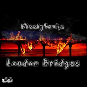 London Bridges (Explicit)