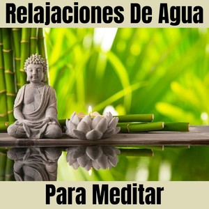 Relajaciones De Agua Para Meditar