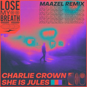 Lose My Breath (Maazel Remix)