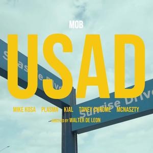 Usad (feat. Mike kosa, Plasma, Kial, Toney Chrome & Mcnaszty) [Explicit]