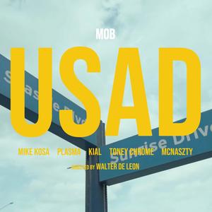 Usad (feat. Mike kosa, Plasma, Kial, Toney Chrome & Mcnaszty) (Explicit)