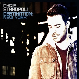 Destination: New York - Compiled & Mixed By Chris Staropoli