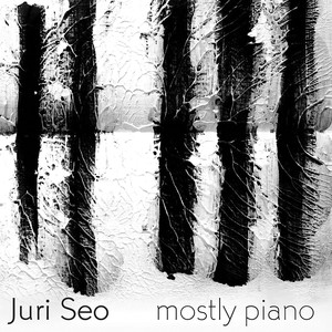 Seo, Juri: Instrumental and Chamber Music (Mostly Piano) [McClowry, Juri Seo, T. Rosenkranz, S. Beck, N. Tolle, Warnaar, M. Eichenberger]