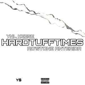 HardTuffTimes (feat. Ro’Stone Anterior) [Explicit]