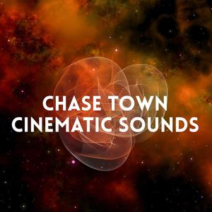 Chase Town Cinematic Sounds