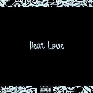 Dear Love (Explicit)