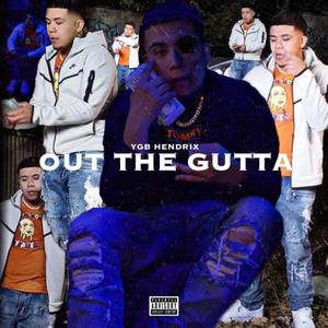 OUT THE GUTTA (Explicit)