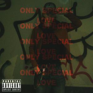 ONLY SPECIAL LOVE (Explicit)