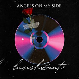 Angels On My Side (Explicit)