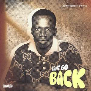 Can’t go back (Explicit)