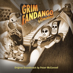 Grim Fandango Remastered (Original Game Soundtrack) (《冥界狂想曲重制版》游戏原声带)