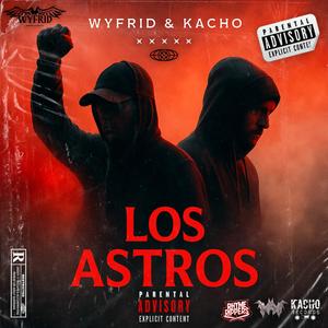 Los Astros (feat. Kacho) (Explicit)