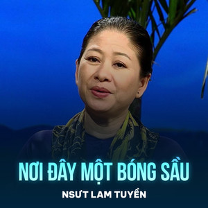 Nơi Đây Một Bóng Sầu