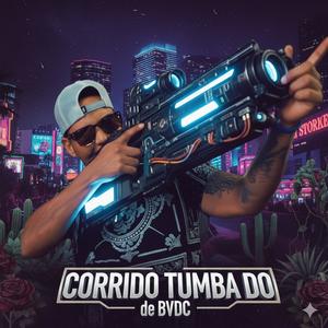 Corrido Tumbado de BVDC