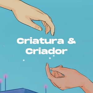 Criatura & Criador