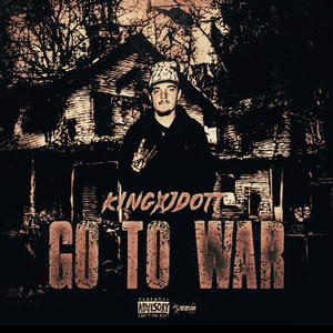 Go To War (Explicit)