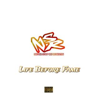 nsr campaign (life before fame) [Explicit]