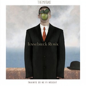 Inainte Sa Ne Fi Nascut (Tennebreck Remix)