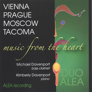 Vienna Prague Moscow Tacoma: Music from the Heart