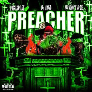 Preacher (feat. NBACHOPPABOYE & LosDaSavage) (Explicit)